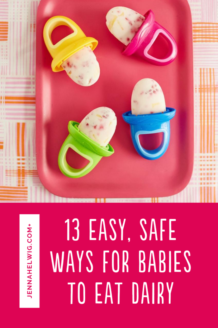 Dairy for Babies What's Safe and How to Serve It Jenna Helwig